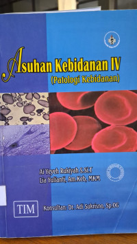 Image of Asuhan Kebidanan IV (Patologi Kebidanan)