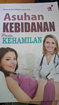 Image of Asuhan Kebidanan pada Kehamilan