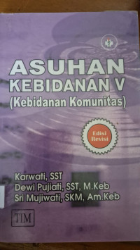 Image of Asuhan Kebidanan V (Kebidanan Komunitas)