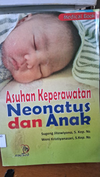 Image of Asuhan Kepertawatan Neonatus dan Anak