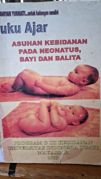 Image of Buku Ajar Asuhan Kebidanan Pada Neonatus, Bayi Dan Balita