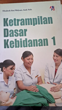 Image of Keterampilan Dasar Kebidanan 1